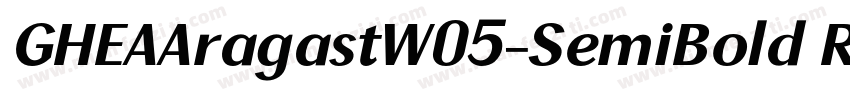GHEAAragastW05-SemiBold Regular字体转换